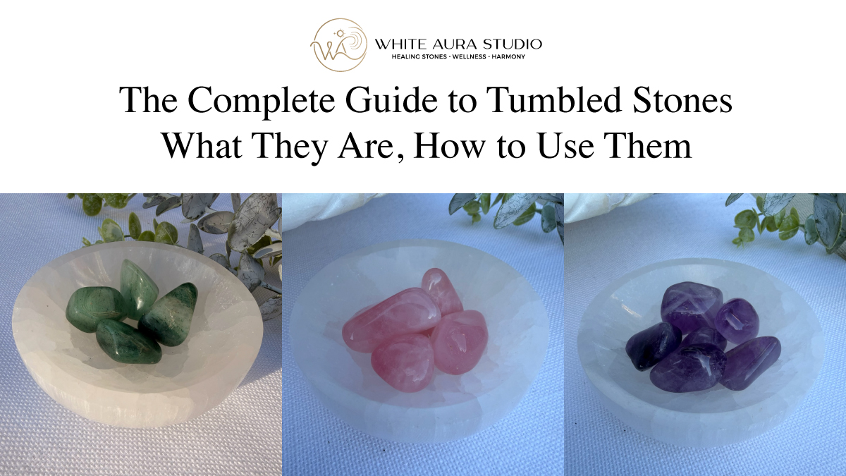 You are currently viewing The Complete Guide to Tumbled Stones: What They Are, How They’re Made, and How to Use Them